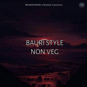 Bauri Style Non Veg