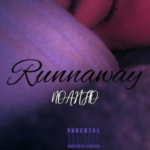 Runaway (Explicit)