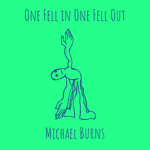 One Fell in One Fell Out