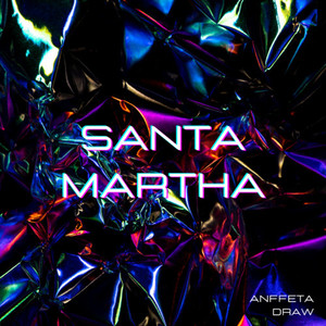 Santa Martha (Explicit)