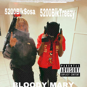 Bloody Mary (feat. 5200BlkTreezy) [Explicit]