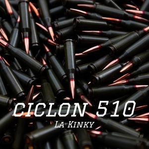 Ciclon 510 la kinky (Explicit)