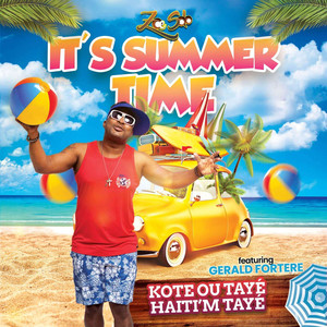 It's Summer Time(Kote Ou Tayé Haiti'm Tayé)