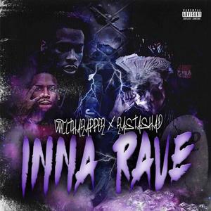 inna rave (feat. willtharapper) [Explicit]