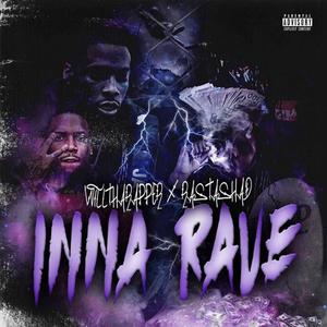 inna rave(feat. willtharapper) (Explicit)