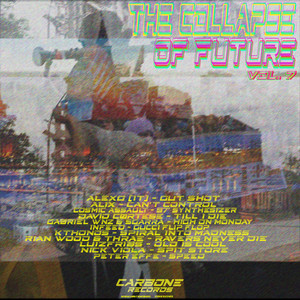 The Collapse Of Future Vol.7 (Various Artists)