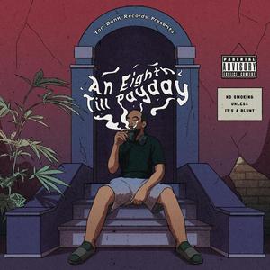 An Eighth Till Payday (Explicit)