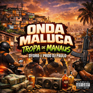Onda Maluca (Explicit)