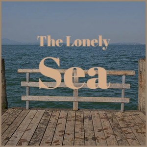 The Lonely Sea