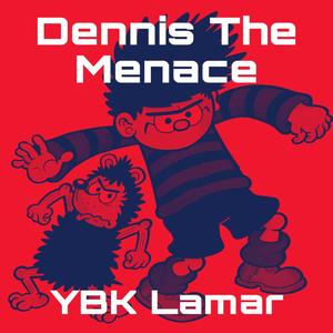 Dennis The Menace (Explicit)