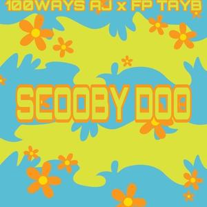 Scooby Doo (feat. FP TayB) (Explicit)