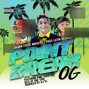 Point Break OG (Explicit)