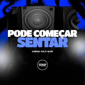 Pode Começar Sentar (Explicit)