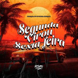 Segunda Virou Sexta-Feira (Explicit)