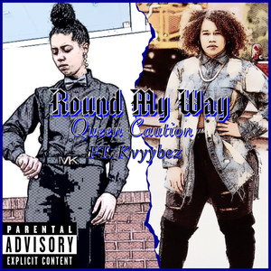 Round My Way (Explicit)