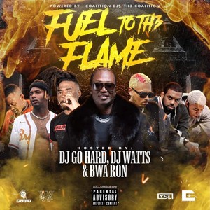 Fuel To Th3 Flame (Explicit)