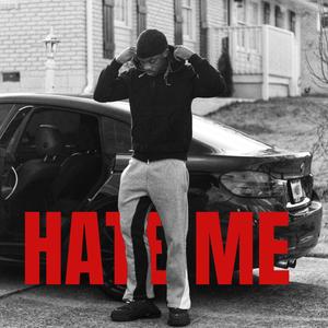 Hate Me (EP) [Explicit]