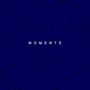 MOMENTS