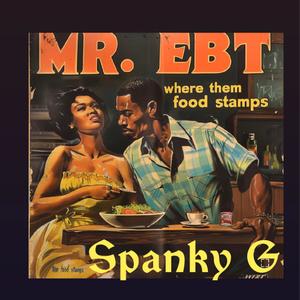 Mr. EBT (Explicit)