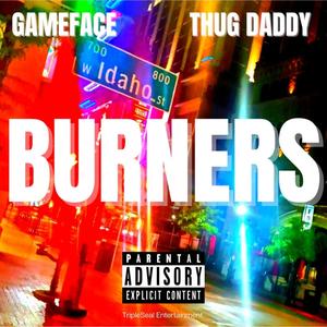 Burners (feat. Thug Daddy) [Explicit]