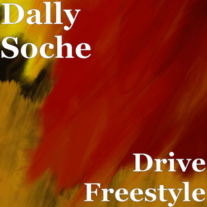 Drive (Freestyle) [Explicit]