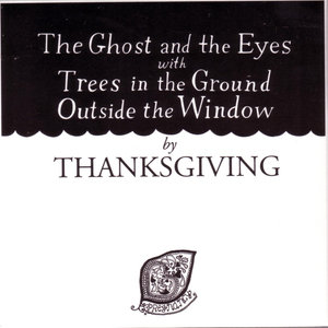 The Ghost And The Eyes with Trees In The Ground Outside The Window