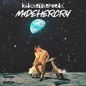 M4DE HER CRY (feat. KYOTO PROJECT) (Explicit)