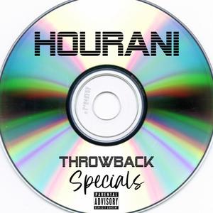 Hourani Throwback Specials (Explicit)