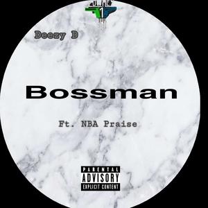 Bossman (feat. Nba Praise) [Explicit]