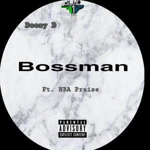 Bossman (feat. Nba Praise) (Explicit)