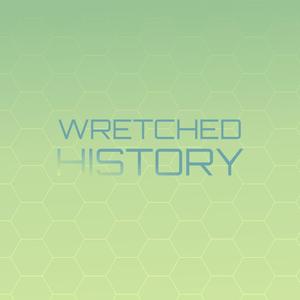 Wretched History