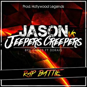 Jason Voorhees Vs Jeepers Creepers (Batalla de Rap)