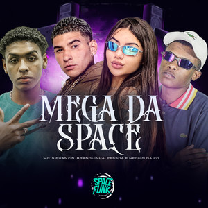 Mega da Space (Explicit)