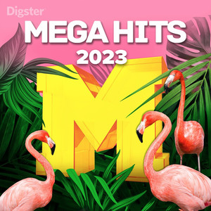 Mega Hits Sommer 2023 (Explicit)