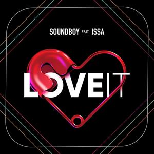 Love it(feat. Issa) (Explicit)