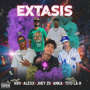 Éxtasis (Explicit)