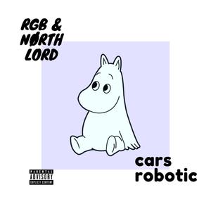 cars robotic (mashup) [Explicit]