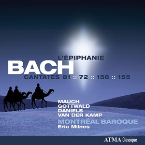 BACH, J.S.: Cantatas, Vol. 5 (Milnes) - BWV 72, 81, 155, 156 (L'Épiphanie)