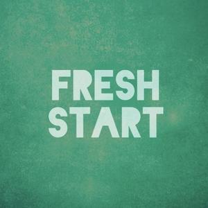 Fresh Start (Explicit)