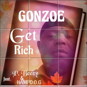 Get Rich(feat. Hampd.o.g & P. Beezy) (Explicit)