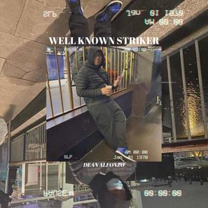 Well Known Striker (Explicit)