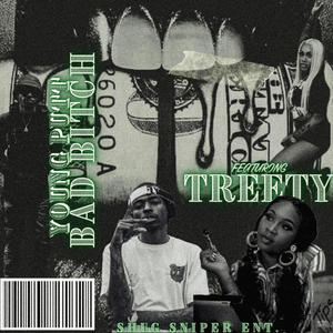 Bad ***** (feat. Treety) (Explicit)
