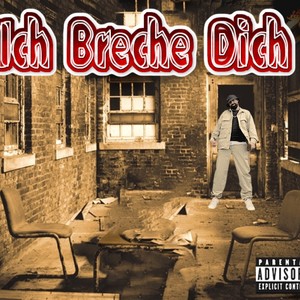 Ich breche dich (Explicit)