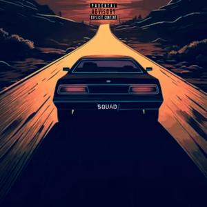 Squad (feat. F.L.O.E) (Explicit)