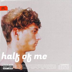 Half Of Me (Explicit)
