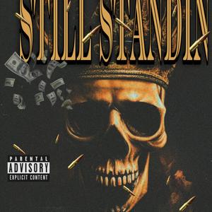 Still Standin (Explicit)