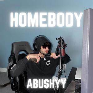 HOMEBODY (Explicit)