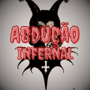 ABDUÇÃO INFERNAL (Explicit)