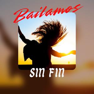 Bailamos Sin Fin