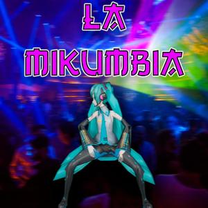 La Mikumbia (Levan Polka Latin Remix)